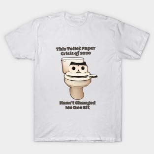 Toilet Paper Crisis of 2020 T-Shirt